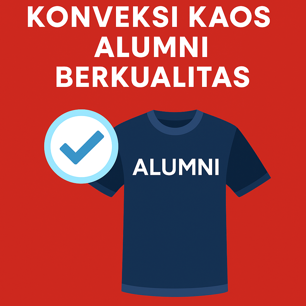 konveksi kaos alumni berkualitas